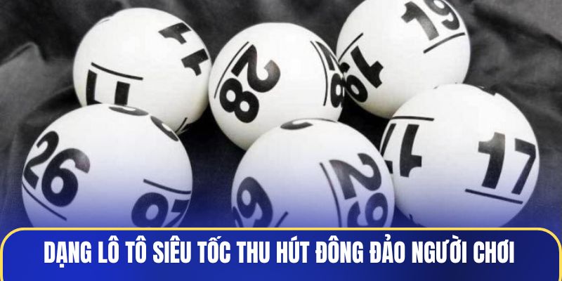 dang-lo-to-sieu-toc-thu-hut-dong-dao-nguoi-choi