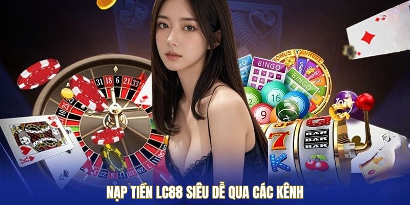 huong-dan-nap-tien-lc88