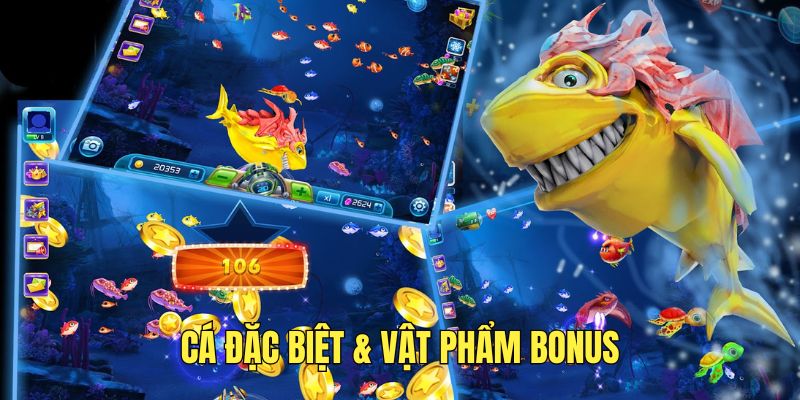 tinh-nang-ca-dac-biet-cung-vat-pham-bonus